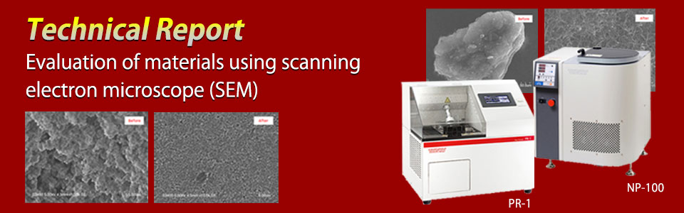 Evaluation of materials using scanning electron microscope (SEM)