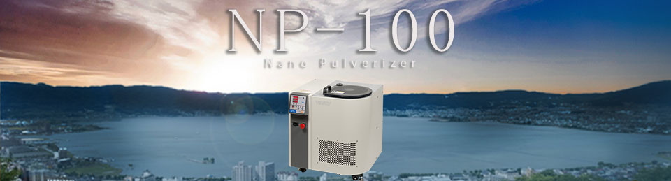 Background of Development of Nano Pulverizer NP-100 that Realizes Nano Pulverization in a Short Time