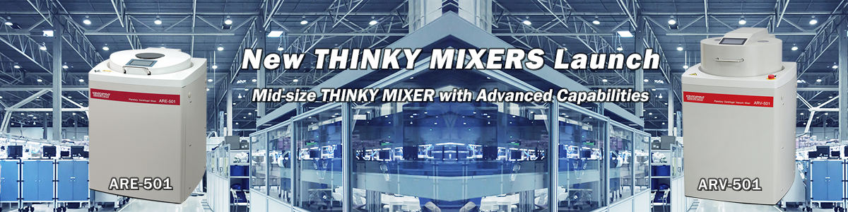 New THINKY MIXERS Launch